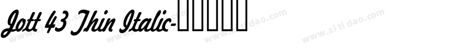 Jott 43 Thin Italic字体转换